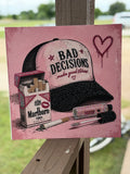 Bad decisions